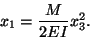 \begin{displaymath}x_1 = \frac{M}{2EI}x^2_3.\tag{12.22}
\end{displaymath}