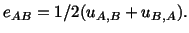 $\displaystyle e_{AB} = 1/2 (u_{A,B} + u_{B,A}).$