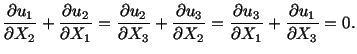 $\displaystyle \frac{\partial u_1}{\partial X_2} + \frac{\partial u_2}{\partial ...
...2} = \frac{\partial u_3}{\partial X_1} + \frac{\partial u_1}{\partial X_3} = 0.$