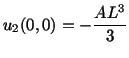 $\displaystyle u_2 (0,0) = - \frac{AL^3}{3}$