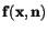 $ \mathbf{f}
(\mathbf{x},\mathbf{n})$