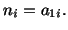 $\displaystyle n_i = a_{1i}.$