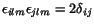 $ \epsilon_{ilm}\epsilon_{jlm} = 2\delta_{ij}$