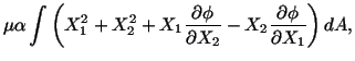 $\displaystyle \mu\alpha \int \left(X^2_1 + X^2_2 + X_1\frac{\partial\phi}{\partial X_2} - X_2\frac{\partial\phi}{\partial X_1}\right)dA,$