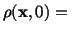 $\displaystyle \rho (\mathbf{x},0) =\ $