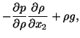 $\displaystyle -\frac{\partial p}{\partial\rho}\frac{\partial\rho}{\partial x_2} + \rho g,$