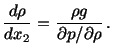 $\displaystyle \frac{d\rho}{dx_2} = \frac{\rho g}{\partial p/\partial\rho}\, .$