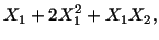 $\displaystyle X_1 + 2X^2_1 + X_1X_2,$