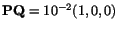 $ \mathbf{P}\mathbf{Q} =
10^{-2}(1,0,0)$