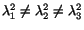 $ \lambda^2_1\ne
\lambda^2_2\ne \lambda^2_3$