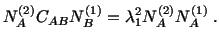 $\displaystyle N^{(2)}_AC_{AB}N^{(1)}_B = \lambda^2_1N^{(2)}_AN^{(1)}_A\ .$