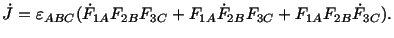 $\displaystyle \dot J = \varepsilon_{ABC}(\dot F_{1A}F_{2B}F_{3C} + F_{1A}\dot F_{2B}F_{3C} + F_{1A}F_{2B}\dot F_{3C}).$