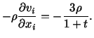 $\displaystyle -\rho\frac{\partial v_i}{\partial x_i} = - \frac{3\rho}{1 + t}.$