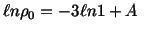 $\displaystyle \ell n\rho_0 = -3\ell n1 + A\ $