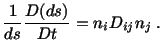 $\displaystyle \frac{1}{ds}\frac{D(ds)}{Dt} = n_iD_{ij}n_j\ .$