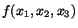 $ f(x_1,x_2,x_3)$