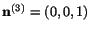 $ \mathbf{n}^{(3)} = (0,0,1)$